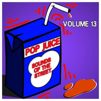 Various Artists - Pop Juice Sounds of The Street Vol, 13