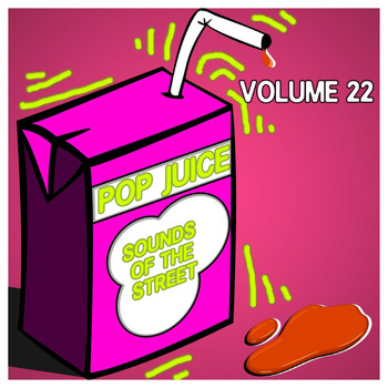 Various Artists - Pop Juice Sounds of The Street Vol, 22