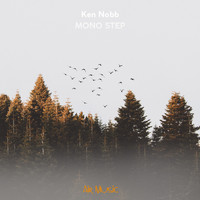 Ken Nobb - Mono Step
