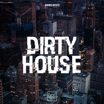 Various Artists - Dirty House