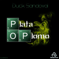 Duck Sandoval - Plata O Plomo