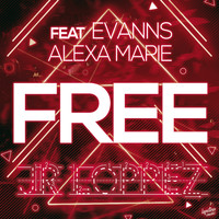 Jr Loppez - Free (feat. Evanns & Alex Marie)