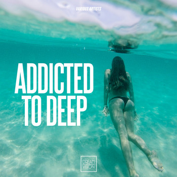 Various Artists - Addicted To Deep
