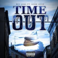 Rey Jama - Time Out (Explicit)