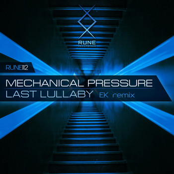 Mechanical Pressure - Last Lullaby (EK Remix)