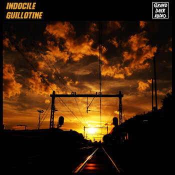 Indocile - Guillotine