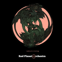 The Red Planet Orchestra - Saturn Rising