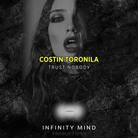 Costin Toronila - Trust Nobody
