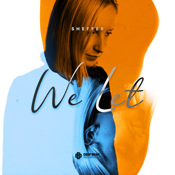 SheffeR - We Let