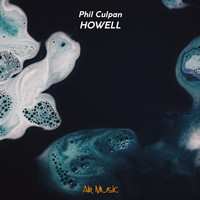 Phil Culpan - Howell (Explicit)