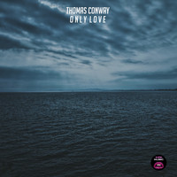Thomas Conway - Only Love