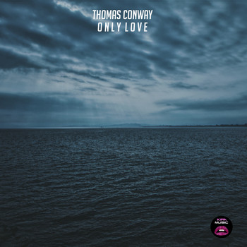 Thomas Conway - Only Love