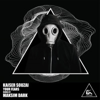 Kaiser Souzai - Your Fears