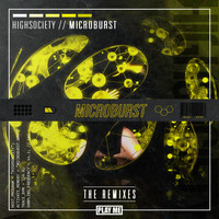 HIGHSOCIETY - Microburst: The Remixes