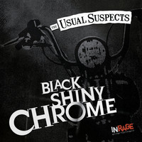 Usual Suspects - Black Shiny Chrome