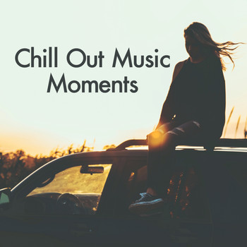Various Artists - Chillout Music Moments