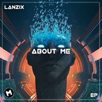 LANZIX - About Me EP