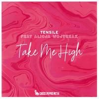Tensile - Take Me High (feat. Alicja Wojtczak)