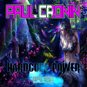 Paul Cronin - Hardcore Power