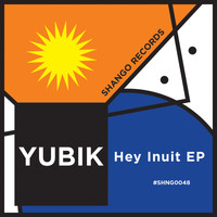 Yubik - Hey Inuit