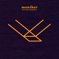 No Moniker - Private Prophet (Explicit)
