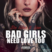 Da Silva & Lino - Bad Girls Need Love Too (Explicit)