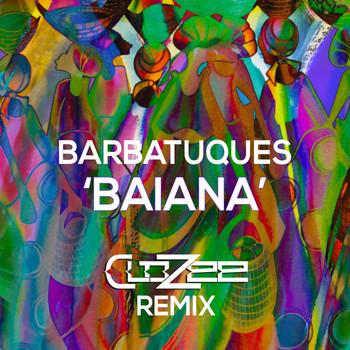 CloZee, Barbatuques - Baiana (CloZee Remix)