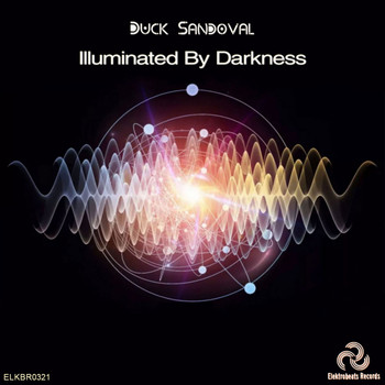 Duck Sandoval - Illuminated By Darkness