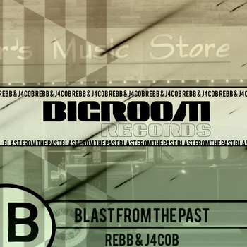 REbb, J4cob - Blast From The Past