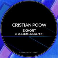 Cristian Poow - Exhort (Fuseboxers Remix Remastered)