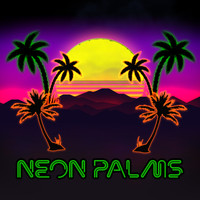 Neon Palms - Kiss me Malibu