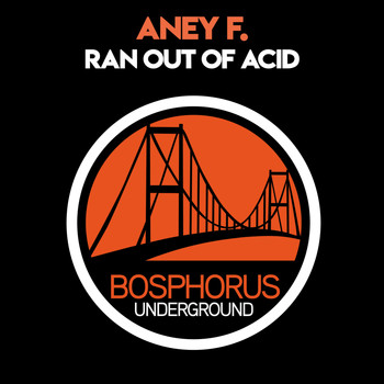 Aney F. - Ran Out of Acid