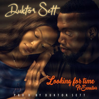 Duktor Sett - Looking For Time (feat. Senator)