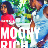Moony Rich - Nou Tou Lè 2