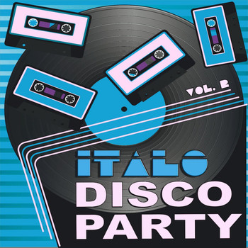 Various Artists - Italo Disco Party, Vol. 2