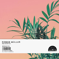 Roman Müller - Rebirth