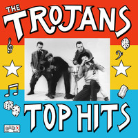 The Trojans - Top Hits