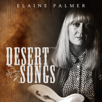 Elaine Palmer - Desert Songs
