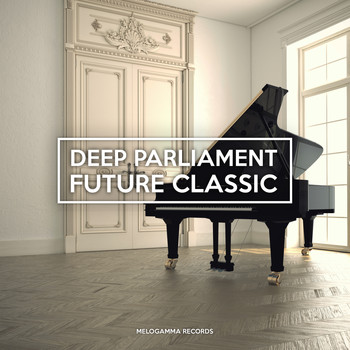 Deep Parliament - Future Classic