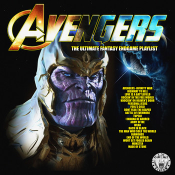 Various Artists - Avengers - The Ultimate Fantasy EndGame Playlist