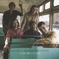 Durand Jones & The Indications - Long Way Home