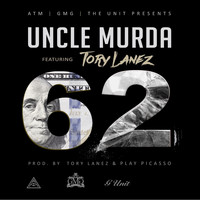 Uncle Murda - 62 (feat. Tory Lanez)