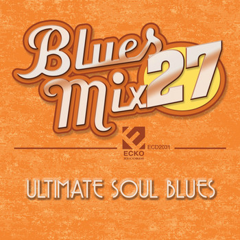 Various Artists - Blues Mix Vol. 27: Ultimate Soul Blues