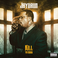 Jaysaun - Kill Ya Boss (Explicit)