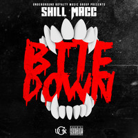 Shill Macc - Bite Down (Explicit)