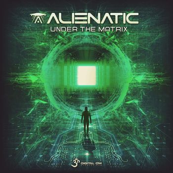 Alienatic - Under the Matrix