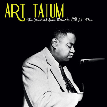 Art Tatum - The Greatest Jazz Pianists of All Time