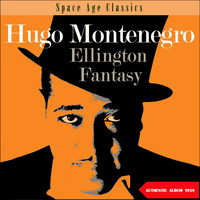 Hugo Montenegro Orchestra - Ellington Fantasy (Album of 1958)