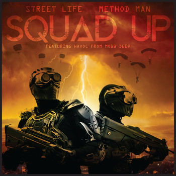 Method Man & Street Life - Squad Up (Explicit)