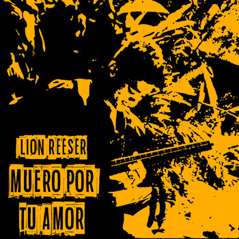 Lion Reeser - Muero por Tu Amor